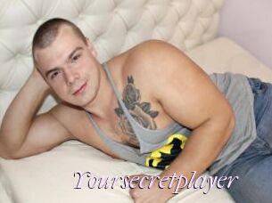 Yoursecretplayer